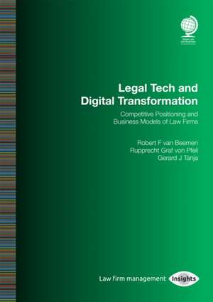 Legal Tech and Digital Transformation de Robert van Beemen