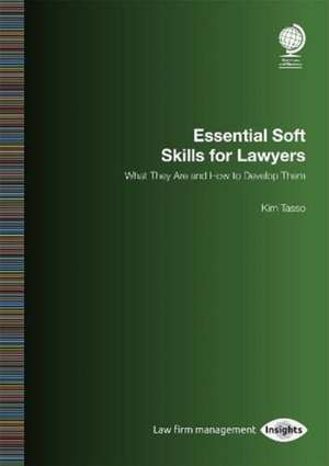 ESSENTIAL SOFT SKILLS FOR LAWYERS de Kim Tasso