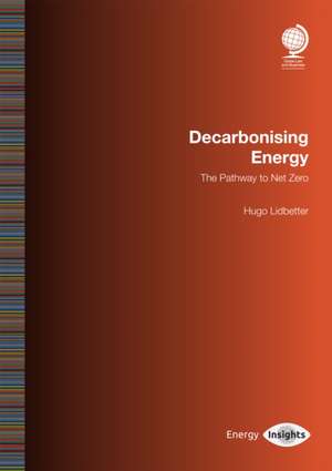 Decarbonising Energy de Hugo Lidbetter