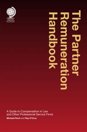 The Partner Remuneration Handbook de Michael Roch