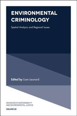 Environmental Criminology – Spatial Analysis and Regional Issues de Liam Leonard