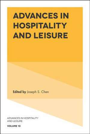 Advances in Hospitality and Leisure de Joseph S. Chen