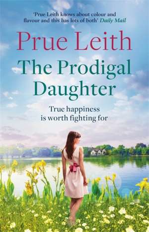 The Prodigal Daughter de Prue Leith