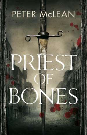 Priest of Bones de Peter McLean