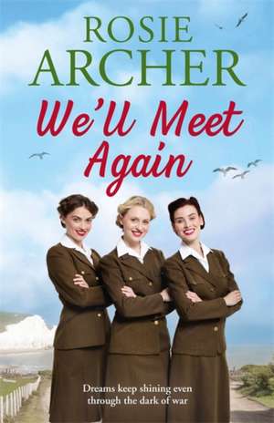 We'll Meet Again de Rosie Archer