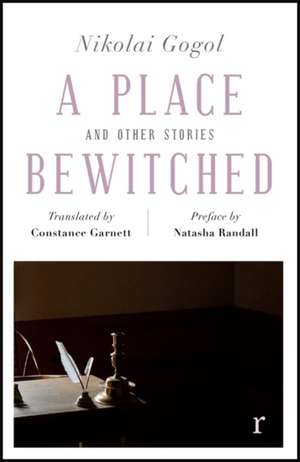 A Place Bewitched and Other Stories (riverrun editions) de Nikolai Gogol