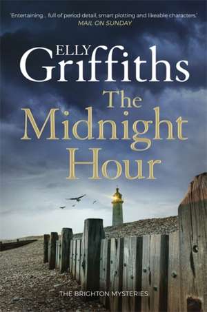 The Midnight Hour de Elly Griffiths