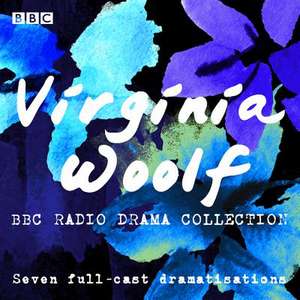 Woolf, V: The Virginia Woolf BBC Radio Drama Collection de Virginia Woolf