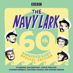 Wyman, L: The Navy Lark: 60th Anniversary Special Edition de Lawrie Wyman