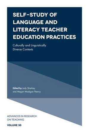 Self–Study of Language and Literacy Teacher Education Practices – Culturally and Linguistically Diverse Contexts de Judy Sharkey