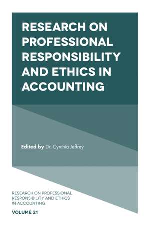 Research on Professional Responsibility and Ethics in Accounting de Cynthia Jeffrey