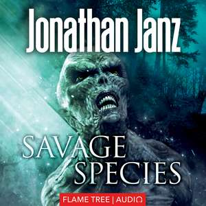 Savage Species de Jonathan Janz