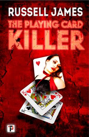 The Playing Card Killer de Russell James