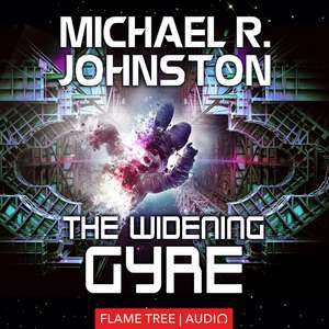 The Widening Gyre de Michael R. Johnston