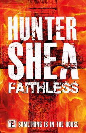 Faithless de Hunter Shea