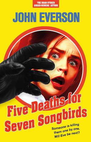 Five Deaths for Seven Songbirds de John Everson