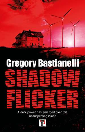 Shadow Flicker de Gregory Bastianelli