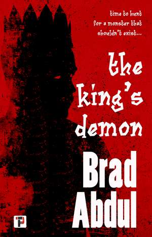 The King's Demon de Brad Abdul