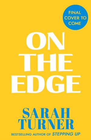 On The Edge de Sarah Turner