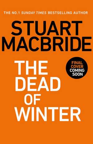 The Dead of Winter de Stuart MacBride