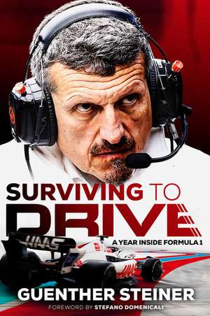 Surviving to Drive de Guenther Steiner