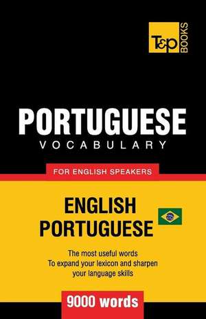 Portuguese vocabulary for English speakers - English-Portuguese - 9000 words de Andrey Taranov