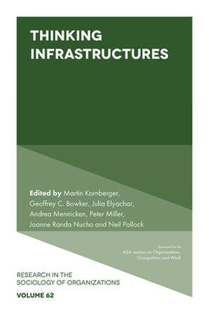 Thinking Infrastructures de Martin Kornberger