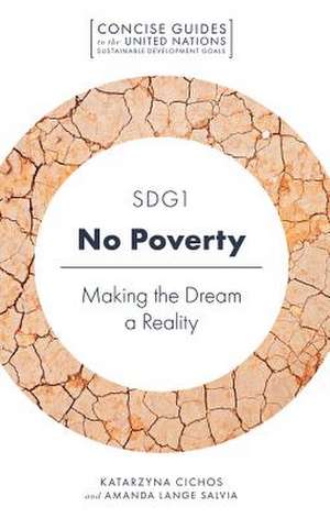 SDG1 – No Poverty – Making the Dream a Reality de Katarzyna Cichos