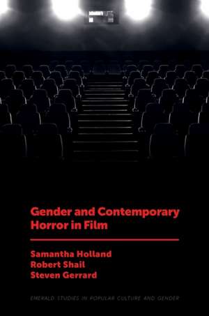 Gender and Contemporary Horror in Film de Samantha Holland