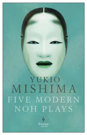 Five Modern Noh Plays de Yukio Mishima