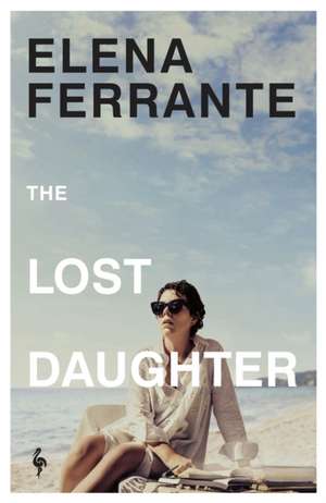 The Lost Daughter de Elena Ferrante