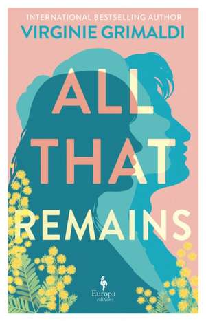 All that Remains for Us de Virginie Grimaldi