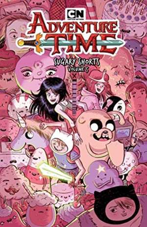 Ward, P: Adventure Time Sugary Shorts 5 de Jeremy Sorese