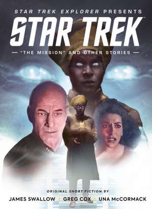 Star Trek Explorer: "The Mission" and Other Stories de Titan Magazines