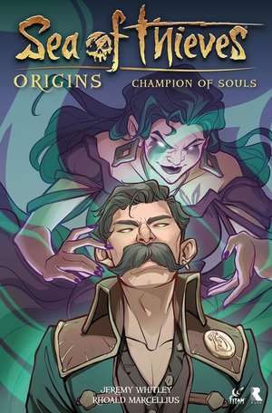 Sea of Thieves: Origins: Champion of Souls (Graphic Novel) de Jeremy Whitley