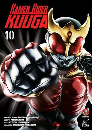 Kamen Rider Kuuga Vol.10 de Shotaro Ishinomori