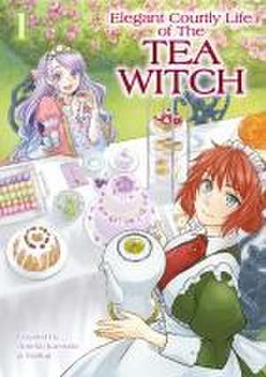 The Elegant Courtly Life of the Tea Witch Vol. 1 de Ameko Kaerudo