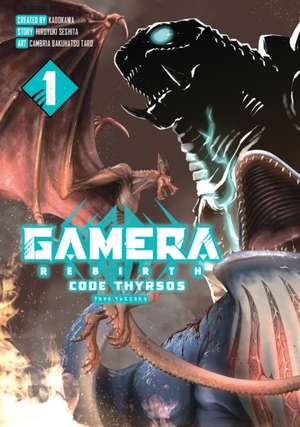 Gamera - Rebirth -: Code Thyrsos de Cambria Bakuhatsu Taro
