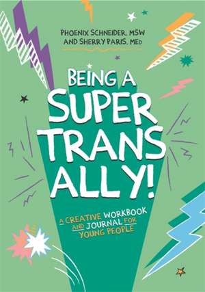 Being a Super Trans Ally! de Phoenix Schneider