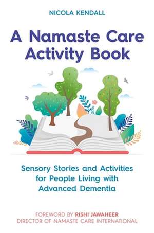 A Namaste Care Activity Book de Nicola Kendall