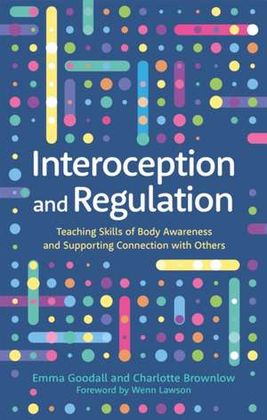 Interoception and Regulation de Charlotte Brownlow