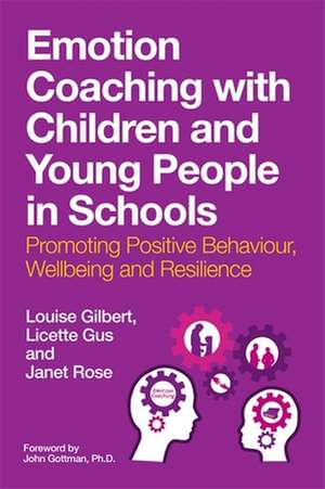 Emotion Coaching with Children and Young People in Schools de Janet Rose