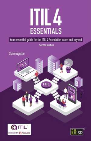 ITIL(R) 4 Essentials de Claire Agutter