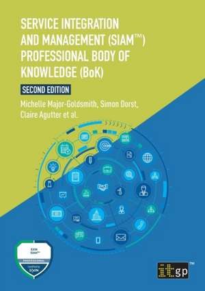 Service Integration and Management (SIAM¿) Professional Body of Knowledge (BoK) de Claire Agutter