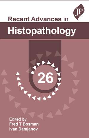 Recent Advances in Histopathology: 26 de Fred T Bosman