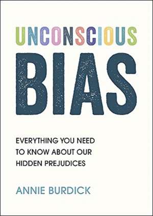 Unconscious Bias de Annie Burdick