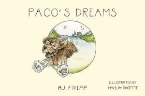 Paco's Dreams de AJ Fripp