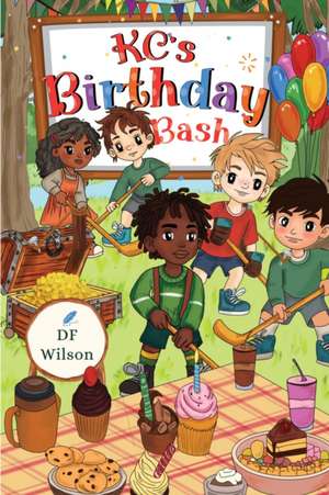 KC's Birthday Bash de Df Wilson