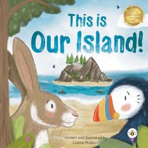 This is Our Island! de Lauren Philliban