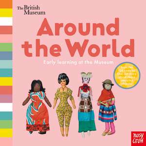 British Museum: Around the World de Nosy Crow Ltd